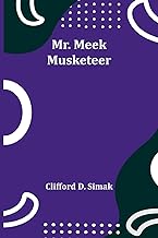 Mr. Meek-Musketeer