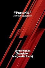 Præterita: souvenirs de jeunesse