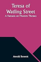 Teresa of Watling Street: A Fantasia on Modern Themes