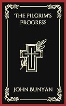 The Pilgrim's Progress: The Christian Pilgrimage of Faith (Grapevine Press)