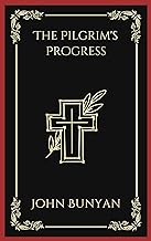The Pilgrim's Progress: The Christian Pilgrimage of Faith (Grapevine Press)