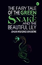 The Fairy Tale of the Green Snake and the Beautiful Lily