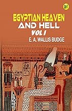Egyptian Heaven And Hell Vol I