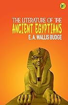 The Literature of the Ancient Egyptians