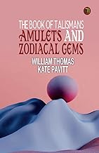 The Book of Talismans, Amulets and Zodiacal Gems