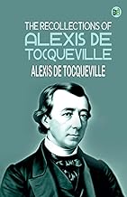 The Recollections of Alexis de Tocqueville