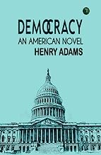 Democracy, An American Novel