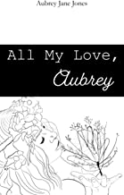 All My Love, Aubrey