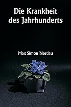 Die Krankheit des Jahrhunderts