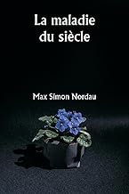 La maladie du siècle