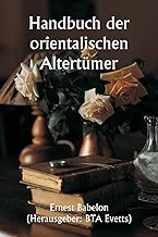 Handbuch der orientalischen Altertmer