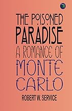 The poisoned paradise: A romance of Monte Carlo
