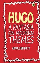 Hugo: A Fantasia on Modern Themes