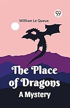 The Place Of Dragons A Mystery