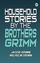 Household Stories by the Brothers Grimm