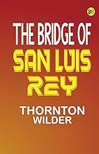 The bridge of San Luis Rey