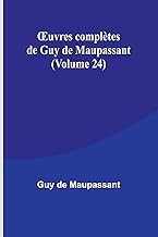 ¿uvres complètes de Guy de Maupassant (Volume 24)