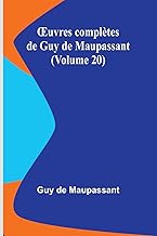 ¿uvres complètes de Guy de Maupassant (Volume 20)