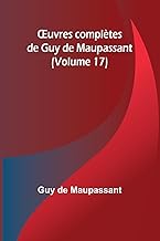 ¿uvres complètes de Guy de Maupassant (Volume 17)
