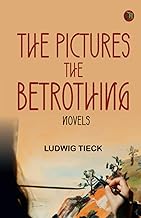 The Pictures; The Betrothing: Novels