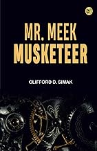 Mr. Meek—Musketeer