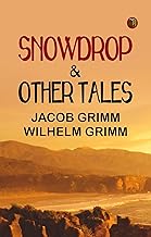 Snowdrop & Other Tales