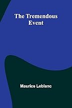 The Tremendous Event