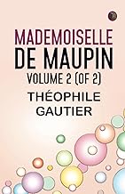 Mademoiselle de Maupin Volume 2 (of 2)