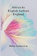 Stories by English Authors: England