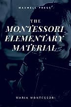 THE MONTESSORI ELEMENTARY MATERIAL