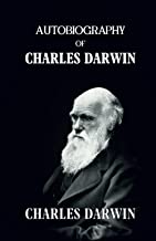 Autobiography Of Charles Darwin