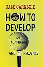 How to Develop Self-confidence and Influence