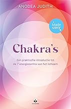 Chakra's - Made easy: Een praktische introductie tot de 7 energiecentra van het lichaam