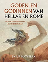 Goden en godinnen van Hellas en Rome: van de Olympus naar de onderwereld
