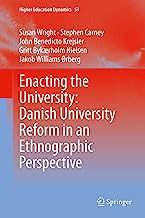 Enacting the University: Danish University Reform in an International Perspective: 53