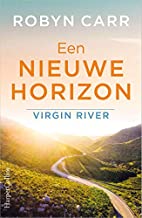 Een nieuwe horizon: A Virgin River Novel