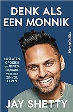 Denk als een monnik: Loslaten, groeien en geven: inspiratie voor een zinvol leven