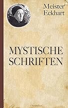 Meister Eckhart: Mystische Schriften