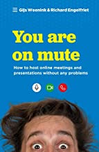 You are on mute: How to host online meetings and presentations without any problems
