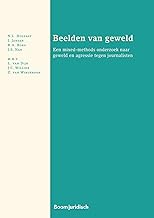 Beelden van geweld: Een mixed-methods onderzoek naar geweld en agressie tegen journalisten