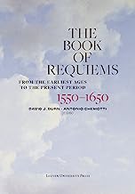 The Book of Requiems, 1550-1560: From the Earliest Ages to the Present Period