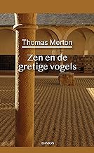 Thomas Merton, Zen en de gretige vogels