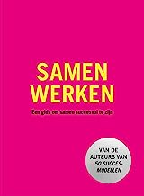 Samenwerken: Een gids om samen succesvol te zijn