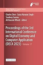 Proceedings of the 3rd International Conference on Digital Economy and Computer Application (DECA 2023)