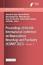 Proceedings of the 6th International Conference on Neuroscience, Neurology and Psychiatry (ICONAP 2023)