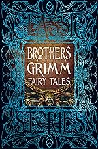 THE BROTHERS GRIMM: Grimms’ Fairy Tales
