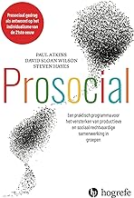 Prosocial: Een praktisch programma voor het versterken van productieve en sociaal rechtvaardige samenwerking in groepen
