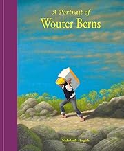 A portrait of Wouter Berns: Verhalen in verf