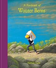 A portrait of Wouter Berns: Verhalen in verf