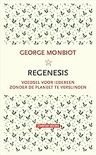 Regenesis: voedsel voor iedereen zonder de planeet te verslinden